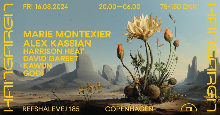 Hangaren Summer: Marie Montexier (DE), Alex Kassian (JP), Harrison Heat, David Garset, Kawun, GOÐI