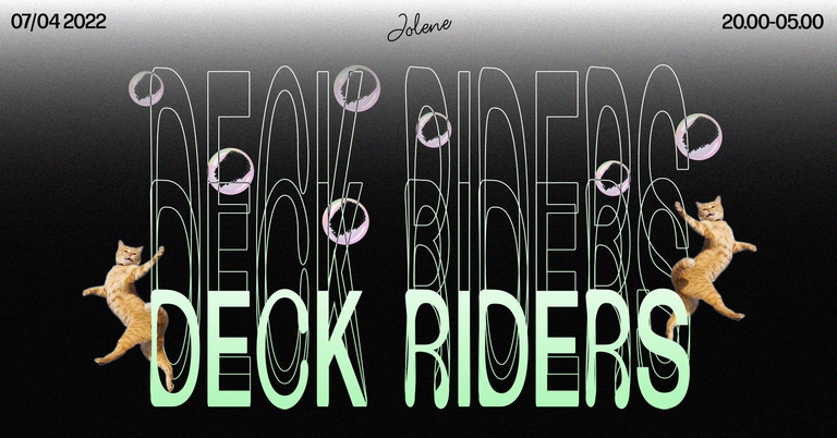 Jolene presents: Deck Riders