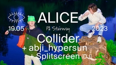 Collider + abji_hypersun + Splitscreen (DJ) at ALICE på Stairway