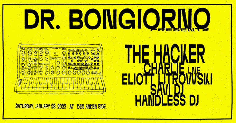 Dr. Bongiorno Presents: The Hacker @ Den Anden Side