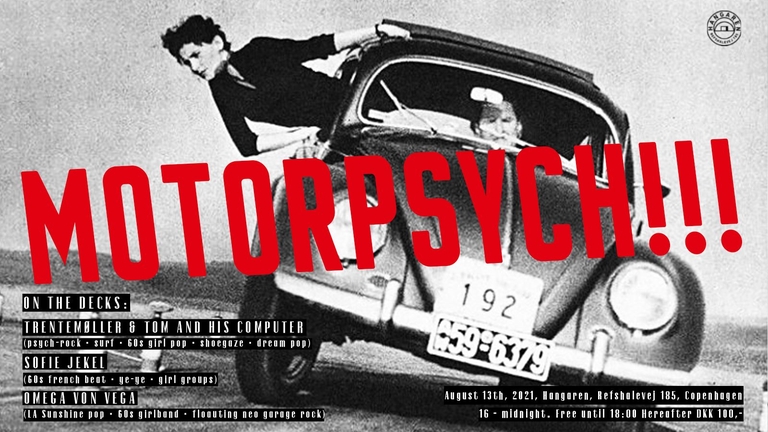 Hangaren Outdoor: MOTORPSYCH!!! Trentemøller & Tom And His Computer, Sofie Jekel, Omega von Vega