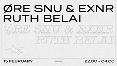 Øre Snu & EXNR, Ruth Belai