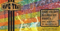 BRAVE TRAX:  TIGHT CHERRY, DJ LOVECATT & BRAVER @ Baggen