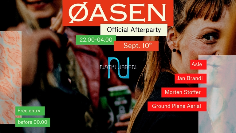 ØASEN x NATKLUBBEN - Official Afterparty