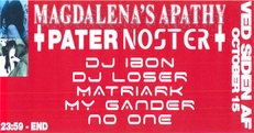 Pater Noster x Magdalenas Apathy @ Ved Siden Af
