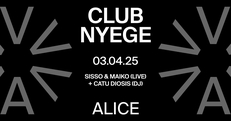CLUB NYEGE: Sisso & Maiko TZ (live) + Catu Diosis UG/DE (DJ)