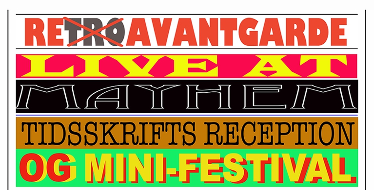 RETROAVANTGARDE PÅ MAYHEM - Mini-festival og tidsskrifts reception