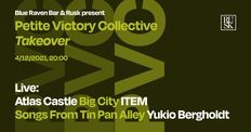 Blue Raven & RUSK present: Petite Victory Collective Takeover