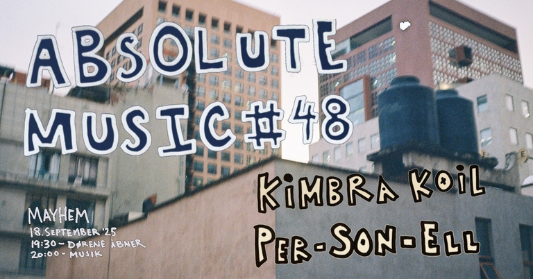Absolute Music #48: Kimbra Koil / Per-Son-Ell