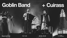 Final Descent Presents: Goblin Band (UK) + Cuirass (DK)