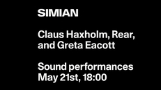 Sound performances - Claus Haxholm, Rear, and Greta Eacott