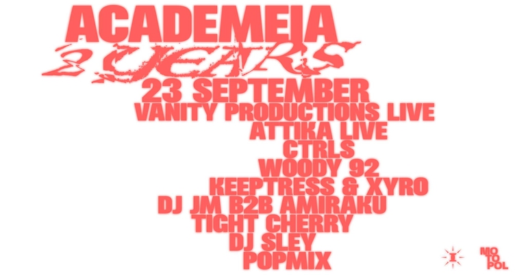 Motopol presents: ACADEMEIA 2 YEARS