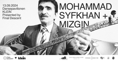 Mohammad Syfkhan (sy/ie) + Mizgin (dk/sy)