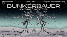 BunkerBauer Xmas Takeover @ Den Anden Side