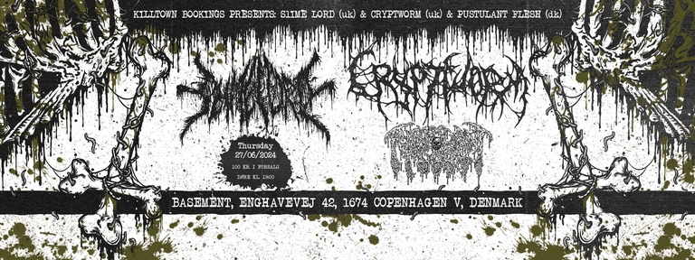 One Day of Death: Slimelord (uk) + Cryptworm (uk) + Pustulant Flesh (dk) | Basement