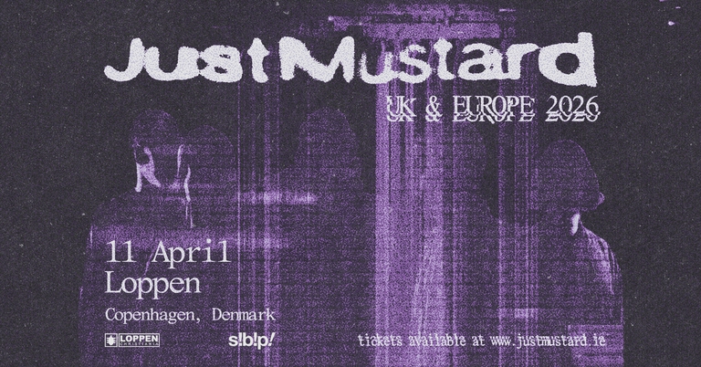 Just Mustard (IE) // Loppen