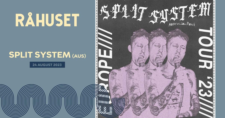 Split System (AUS) + J.J. & the A's | Råhuset