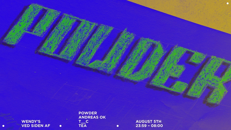 Wendy's @ Ved Siden Af /w Powder