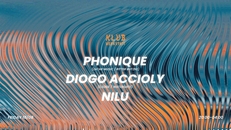 KLUB WERKSTATT: PHONIQUE (DE) - DIOGO ACCIOLY (BR) - NILU