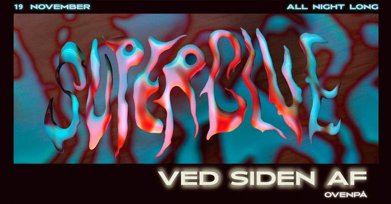 SuperGlue: OVENPÅ edition @ Ved Siden Af