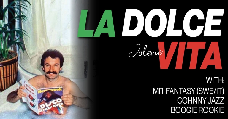 La Dolce Vita @ Jolene