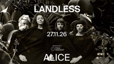 ALICE x FINAL DESCENT Presents: Landless (ie)