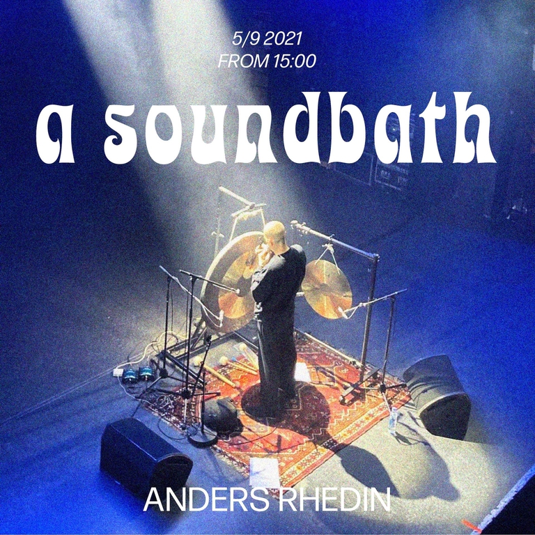 A Sound Bath w/Anders Rhedin