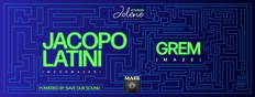 Maze w/ Jacopo Latini (Moodwaves) (IT) & Grem (IT) @ Jolene
