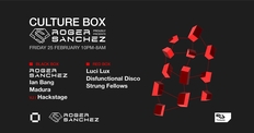 Culture Box proudly presents: Roger Sanchez
