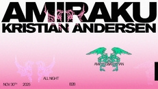 Amiraku & Kristian Andersen all night long!