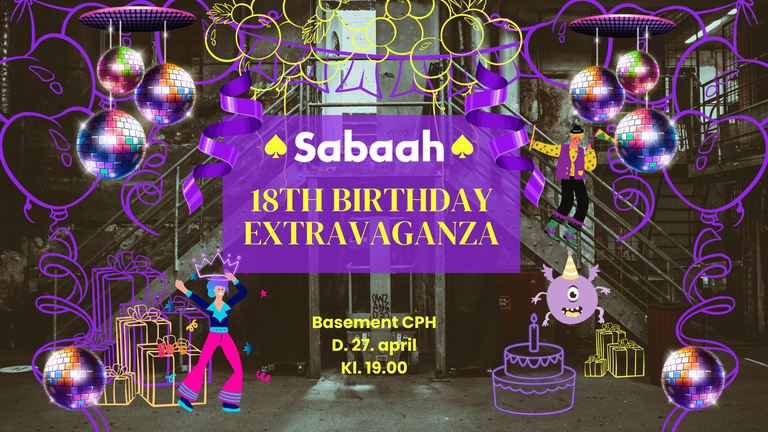 ⛓️♠️ SABAAH 18TH BIRTHDAY EXTRAVAGANZA  ♠️ ⛓️