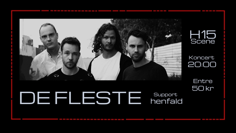 De Fleste // H15 Scene // Support: henfald