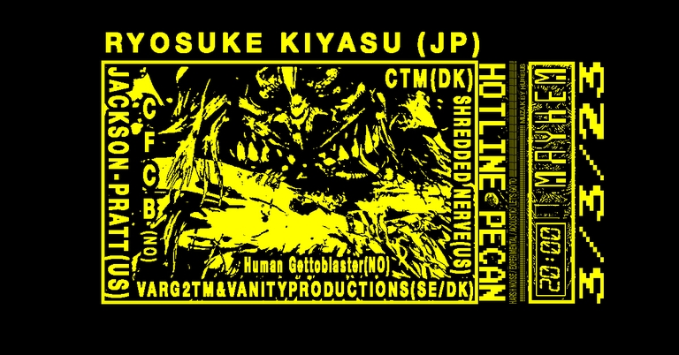 Hotline Pecan Night: Ryosuke Kiyasu *Shredded Nerve * Jackson Pratt * CTM+++