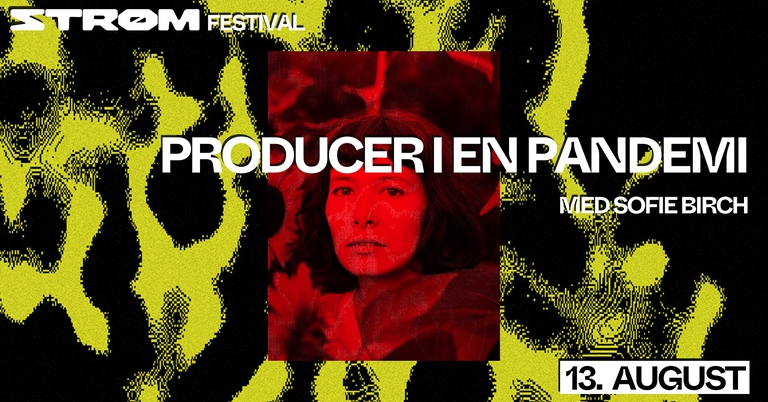 Producer i en Pandemi - Sofie Birch