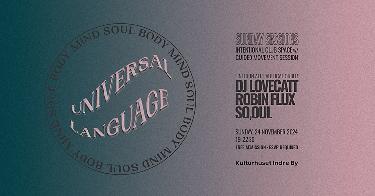 UNIVERSAL LANGUAGE - Sunday Sessions