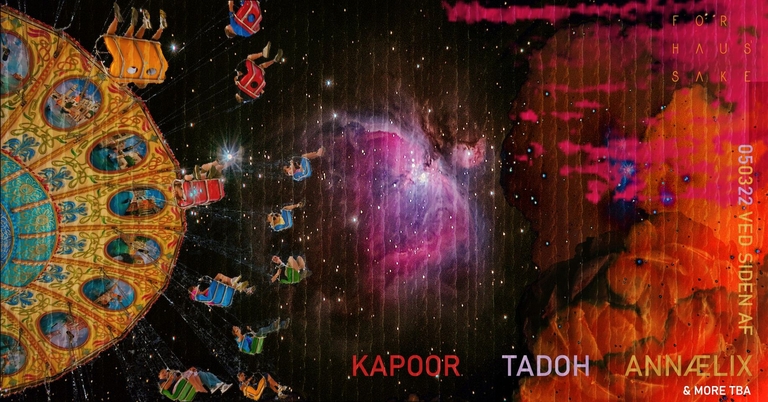 For Haus' Sake w/ Kapoor ::: Ved Siden Af