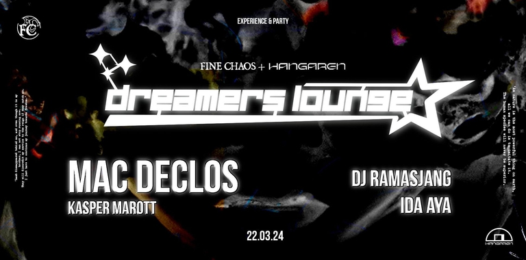 FINE CHAOS + Hangaren: Dreamers Lounge