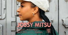 Jossy Mitsu @ Bakken (Support: Alex Index)
