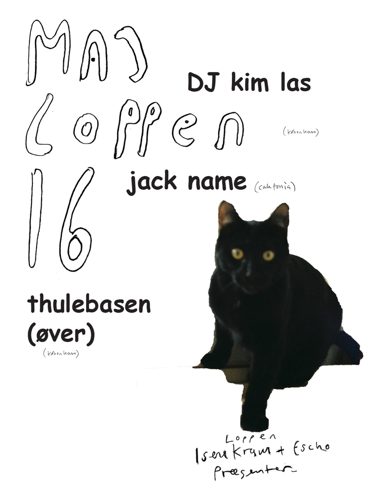 Isenkram & Escho Presents: Jack Name (US) + Thulebasen + DJ Kim Las //Loppen