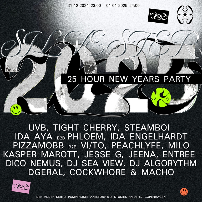Silvester 2025 - 25 Hour New Years Party @ Den Anden Side & Pumpehuset