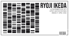 Ryoji Ikeda - Ultratronics (live set) [Support: Anastasia Kristensen] - VEGA