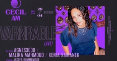 CECIL AM: Varnrable (live) + dj's Agnes3000, Malika Mahmoud, Xenia Xamanek & Jesper Rummenigge