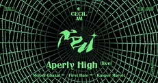 XAM x Cecil AM : Aperly High (live) + First Hate (DJ), Melodi Ghazal (DJ) & Kasper Marott