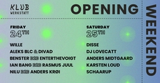 KLUB WERKSTATT: OPENING WEEKEND