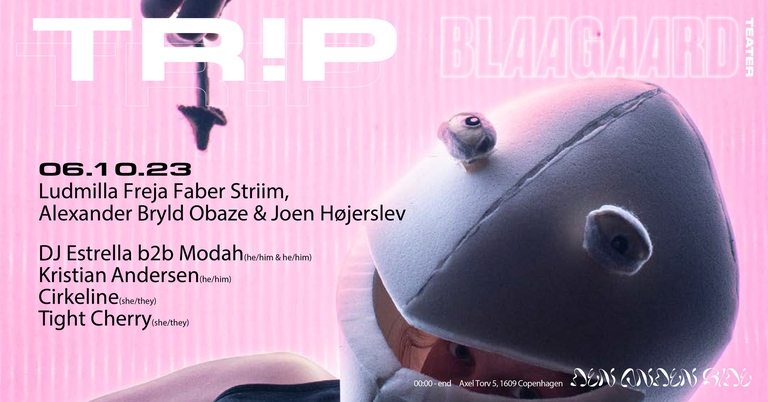Den Anden Side x Blaagaard Teater pres. TR!P