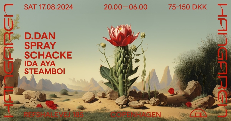 Hangaren Last Summer Party: D.Dan (US), Spray (IE), Schacke, Ida Aya, Steamboi