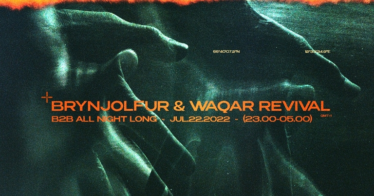 Brynjolfur & Waqar Revival - b2b all night long