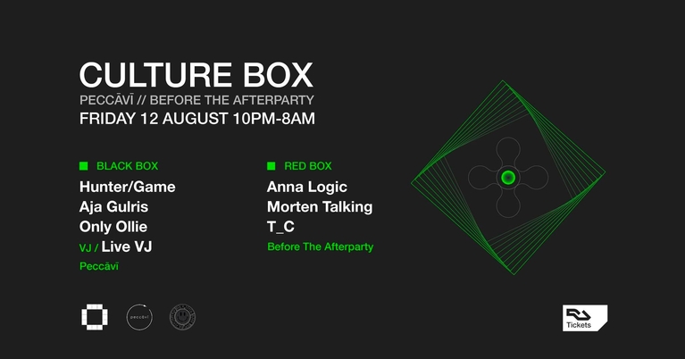 Peccāvī: Hunter/Game / Aja Gulris / Only Ollie / Before The Afterparty: Anna Logic / Morten Talking