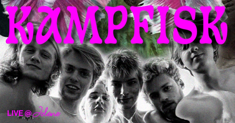 Kampfisk live @ Jolene