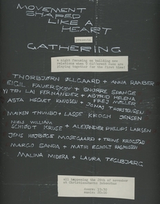 Movement Shaped Like A Heart presents Gathering // Christianshavns Beboerhus